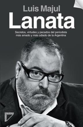 LANATA.. | Luis Majul