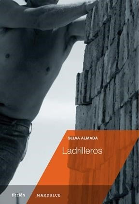Ladrilleros | Selva Almada