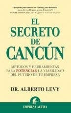 EL SECRETO DE CANCUN | Alberto Levy