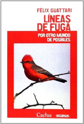 LINEAS DE FUGA.. | Félix Guattari