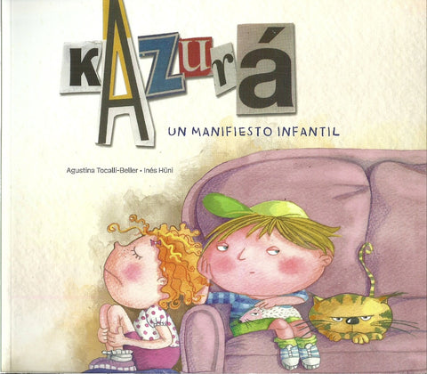KAZURÁ. UN MANIFIESTO INFANTIL.. | LaureanoRamirez Bellerin