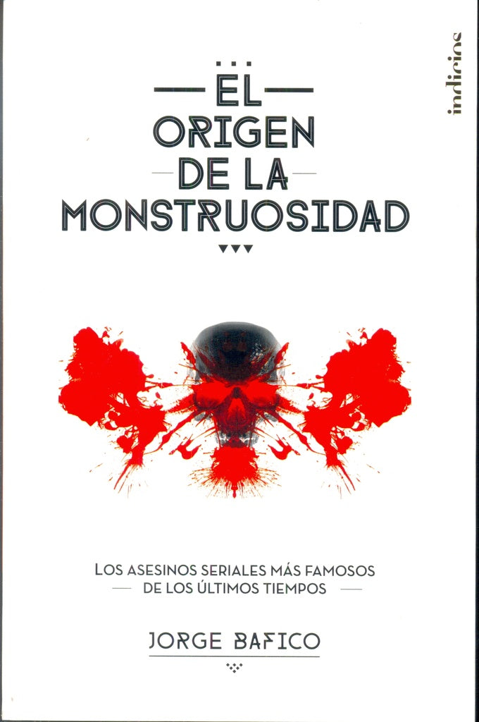 El origen de la monstruosidad | Jorge  Bafico