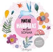 Arterapia. Pintar mandalas me hace soñar | sin autor