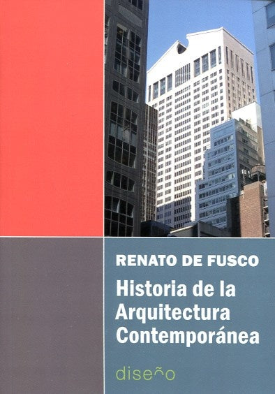 Historia de la arquitectura contemporánea | Renato de Fusco