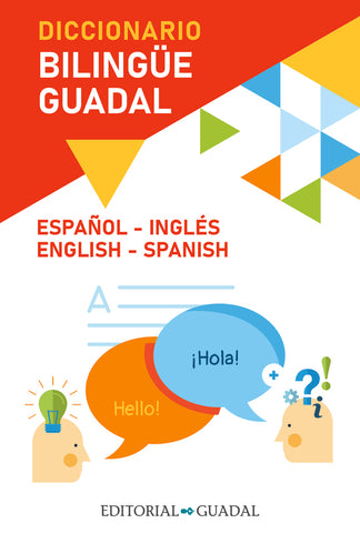DICCIONARIO INGLÉS-ESPAÑOL / SPANISH-ENGLISH GUADAL..