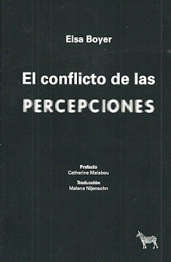 EL CONFLICTO DE LAS PERCEPCIONES | ELSA  BOYER