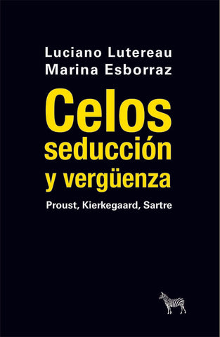 CELOS  SEDUCCIÓN Y VERGÜENZA  | ESBORRAZ  LUTEREAU