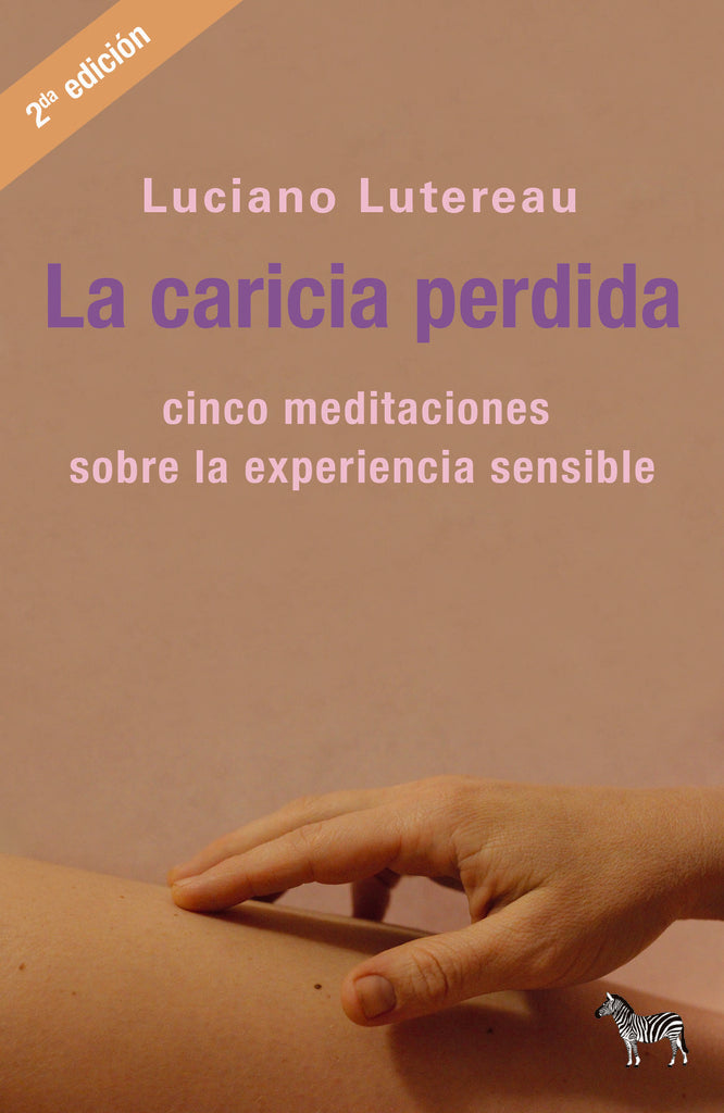 LA CARICIA PERDIDA | Luciano Lutereau