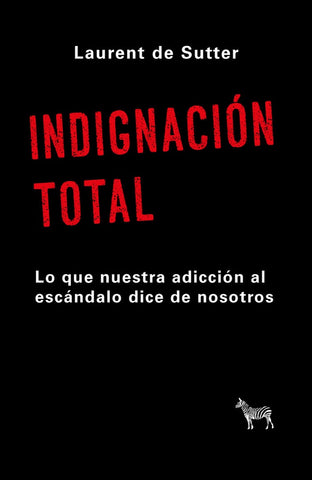 INDIGACIÓN TOTAL.. | LAURENT  DE SUTTER
