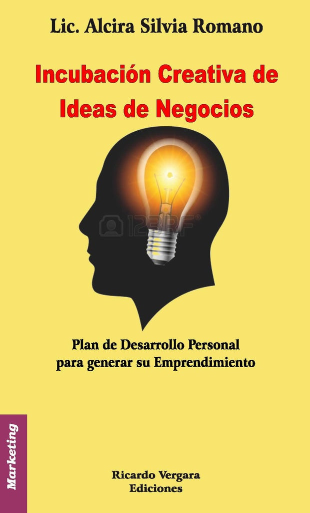 Incubación Creativa de Ideas de Negocios | Alcira Silvia  Romano
