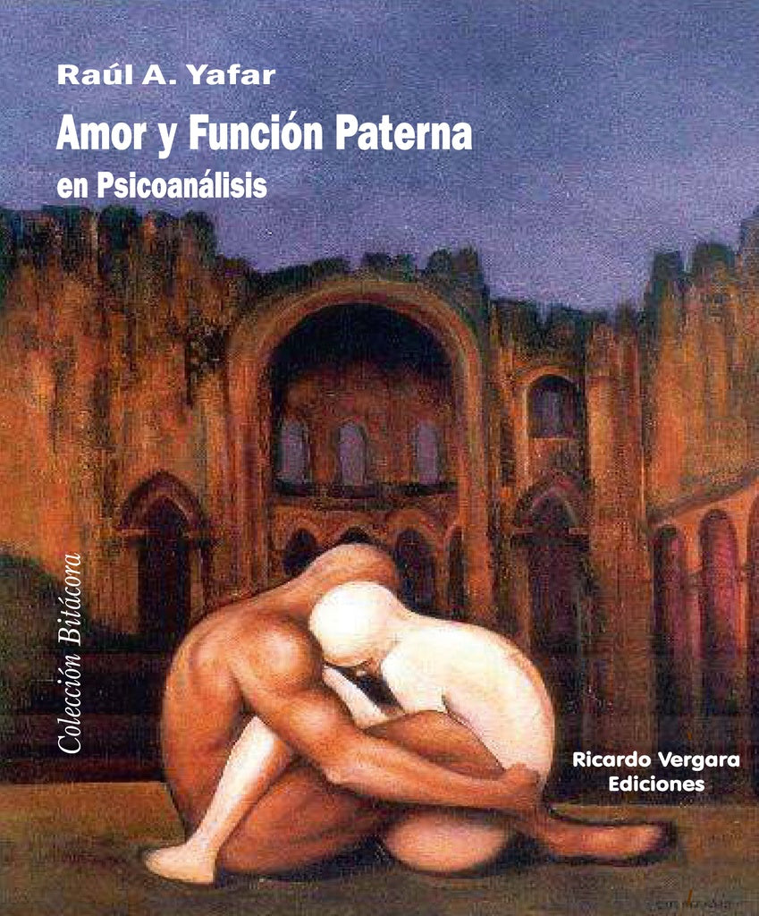 Amor y función paterna en psicoanálisis | Yafar Raúl