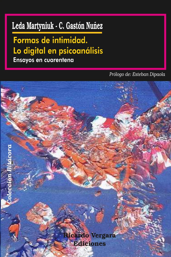 Formas de intimidad: lo digital en psicoanálisis | Martyniuk, Nuñez