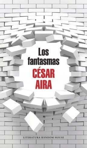 Los fantasmas | César Aira