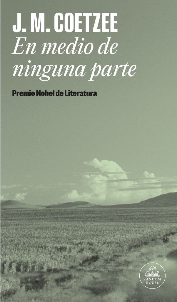 EN MEDIO DE NINGUNA PARTE | John Maxwell Coetzee