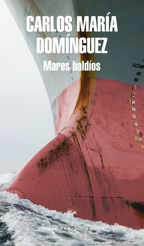 MARES BALDIOS.. | Carlos María Domínguez