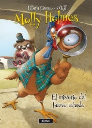 MOLLY HOLMES. EL MISTERIO DEL HUEVO ROBADO | Liliana Cinetto