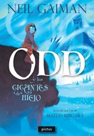 ODD Y LOS GIGANTES DE HIELO.. | Neil Gaiman