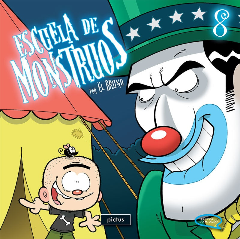 Escuela De Monstruos 8* | El Bruno (Mauro Serafini), .