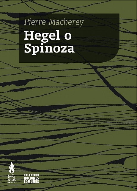 HEGEL O SPINOZA | Pierre Macherey
