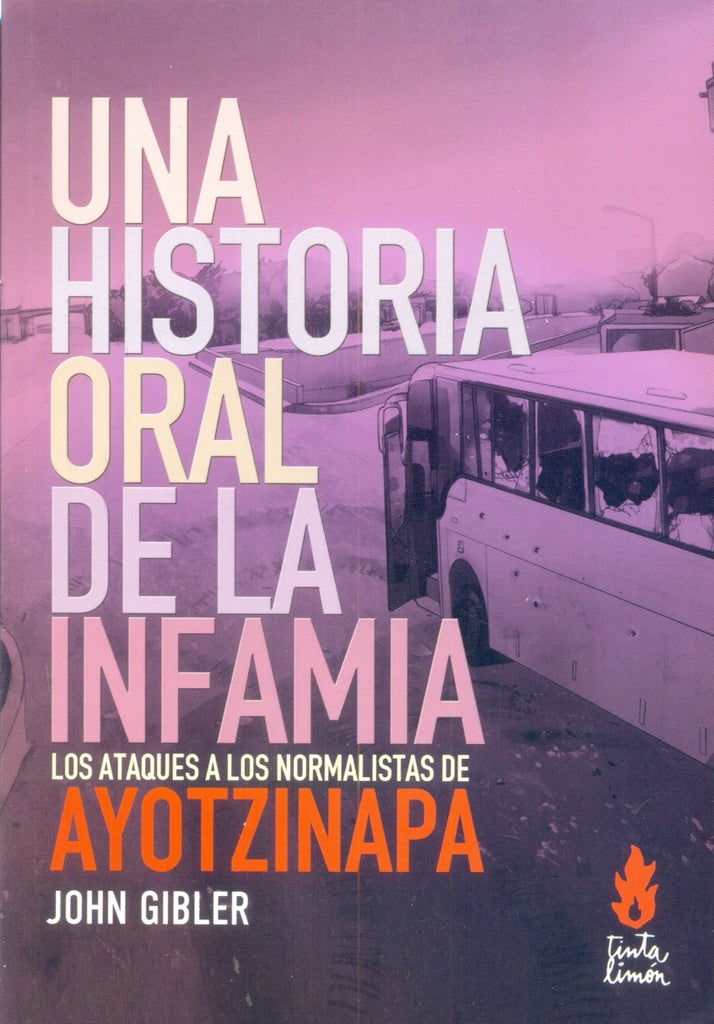 Una historia oral de la infamia | Jhon Gibler