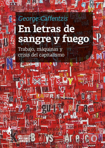 EN LETRAS DE SANGRE Y FUEGO.. | GEORGE  CAFFENTZIS