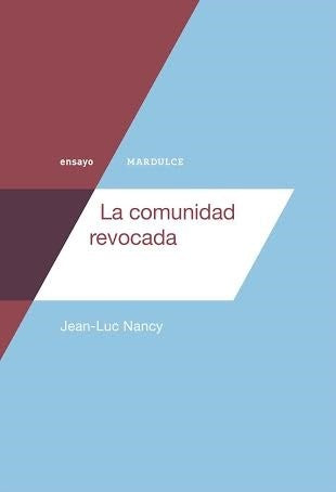 LA COMUNIDAD REVOCADA.. | Jean Luc Nancy