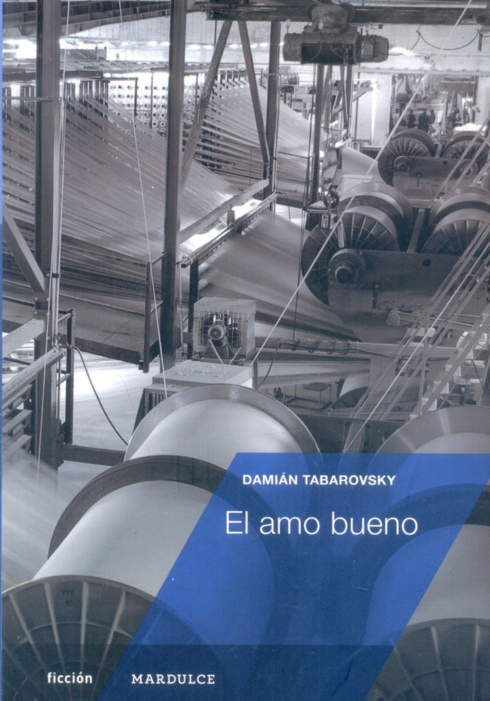 El amo bueno | Damián Tabarovksy