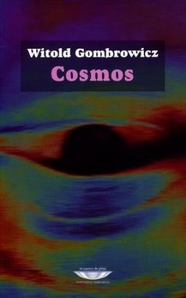COSMOS.. | Witold Gombrowitz