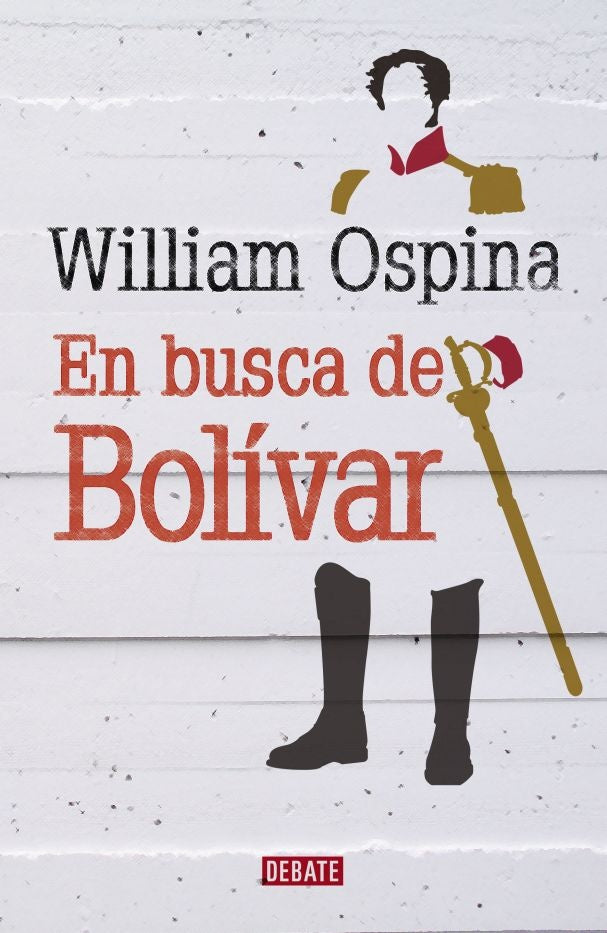 EN BUSCA DE BOLIVAR | William Ospina