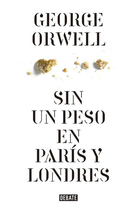 sin un peso en paris y londres  | George Orwell