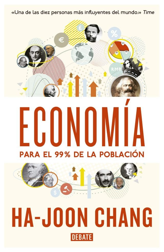 ECONOMIA PARA EL 99% DE LA POBLACIÓN | Ha-Joon Chang