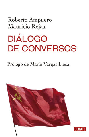 Diálogo de conversos. | Roberto Ampuero