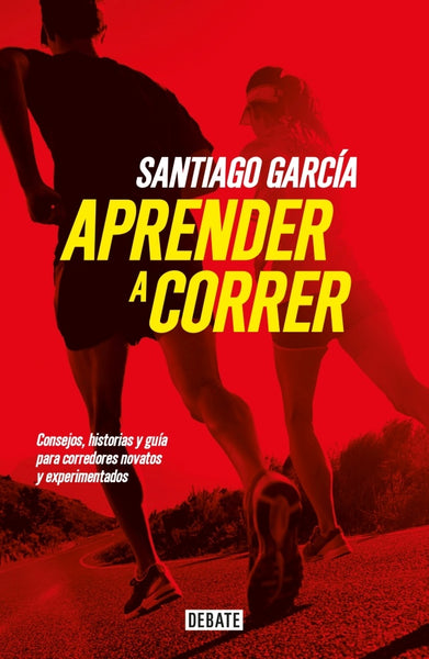 APRENDER A CORRER | Santiago  García