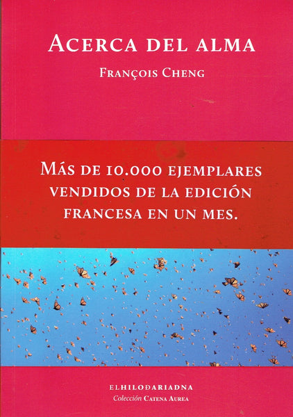 ACERCA DEL ALMA.. | FRANCOIS  CHENG