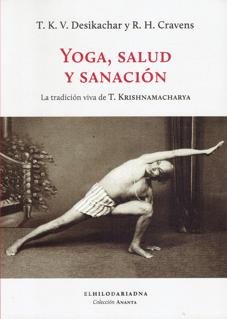 YOGA, SALUD Y SANACIÓN | T.K.V. Desikachar