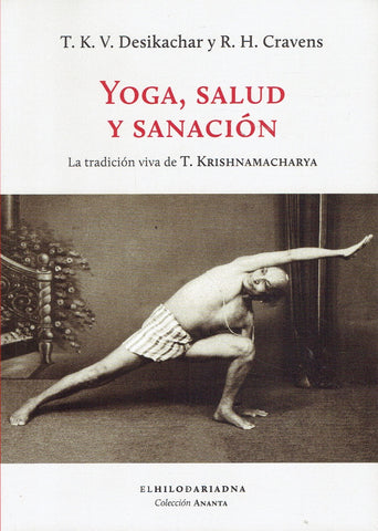 YOGA, SALUD Y SANACIÓN | T.K.V. Desikachar