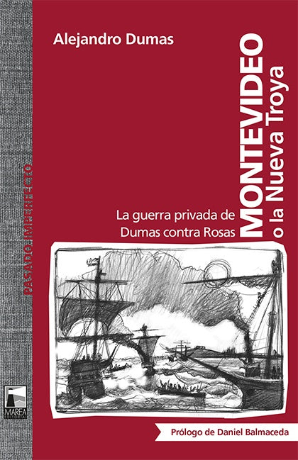 MONTEVIDEO O LA NUEVA TROYA.. | Alejandro Dumas
