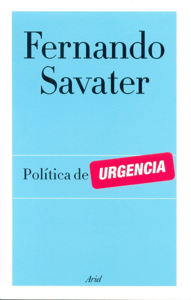Politica de urgencia | Fernando Savater