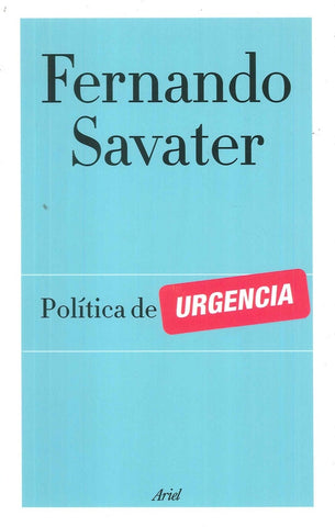 Politica de urgencia | Fernando Savater