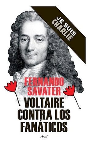 VOLTAIRE CONTRA LOS FANATICOS
