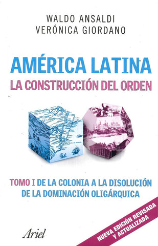 America Latina. Laconstrucción del orden. Tomo 1-fallado | Waldo Ansaldi