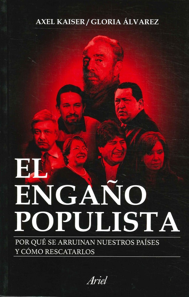 EL ENGAÑO POPULISTA- FALLADO | AXEL KAISER