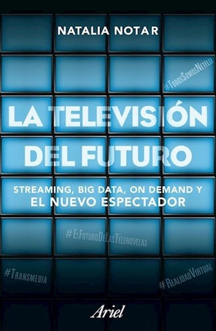 LA TELEVISIÓN DEL FUTURO | NATALIA NOTAR