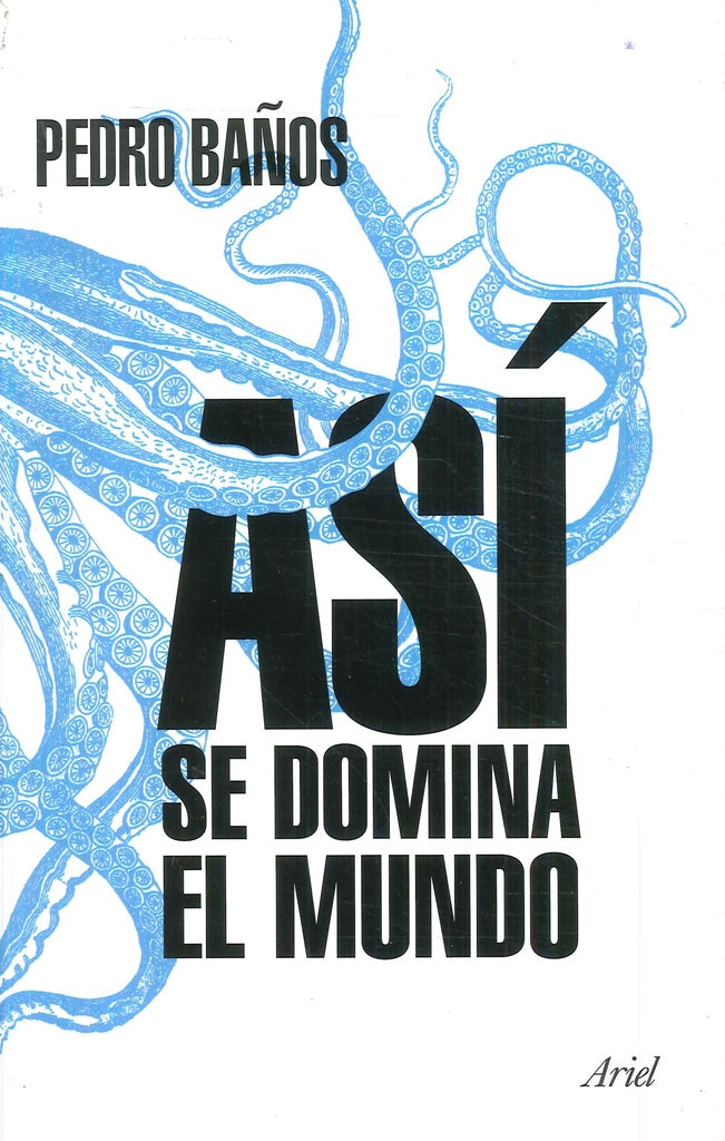 ASI SE DOMINA EL MUNDO | Pedro  Baños