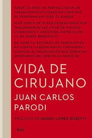 VIDA DE CIRUJANO*.. | Carlos Parodi