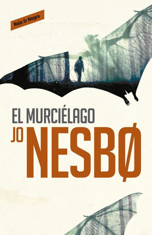 EL MURCIELAGO. | Jo Nesbo