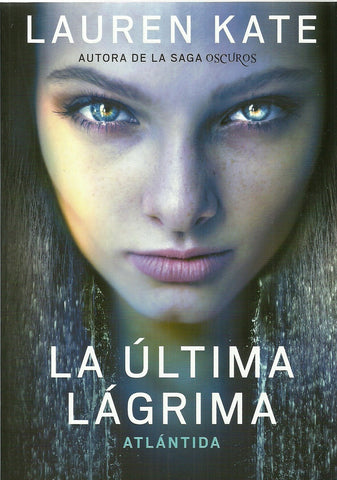 LA ULTIMA LAGRIMA * | Lauren Kate
