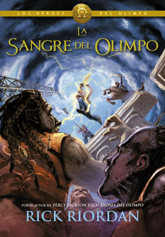 SANGRE DEL OLIMPO (LOS HEROES DEL OLIMPO 5) | Rick Riordan