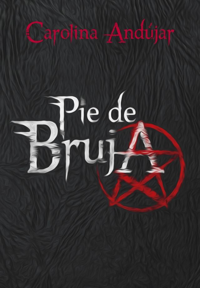 PIE DE BRUJA | Carolina Andujar
