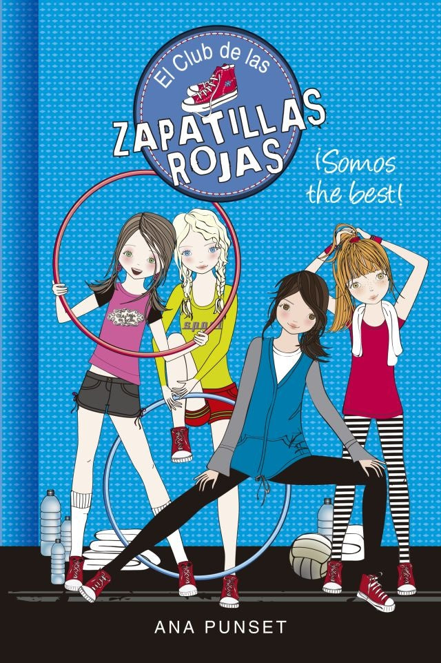 El club de las zapatillas rojas. Somos the best.* | Ana  Punset